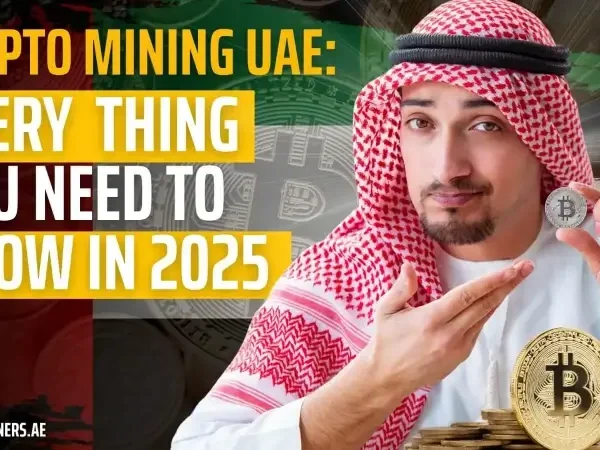 Crypto-Mining-UAE-Everything-You-Need-to-Know-in-2025